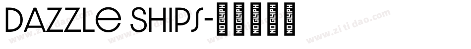 Dazzle Ships字体转换
